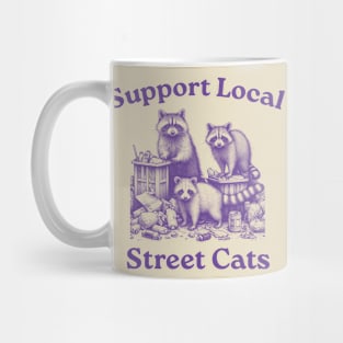 Support Your Local Street Cats, Retro, Vintage Raccoon, Nostalgia Mug